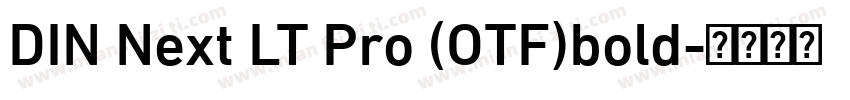 DIN Next LT Pro (OTF)bold字体转换